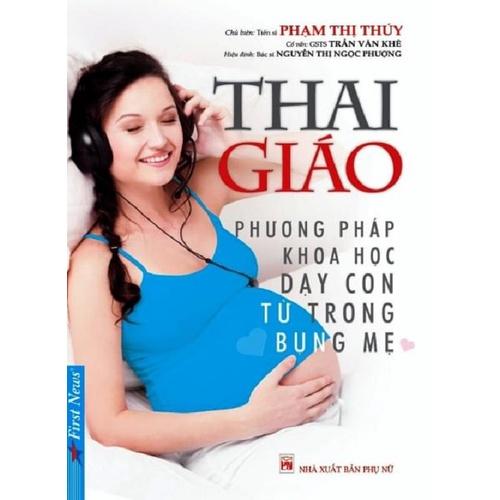Combo Thai Giáo Phương Pháp Khoa Học Dạy Con Từ Trong Bụng Mẹ + Ăn Dặm Thông Minh - Bản Quyền