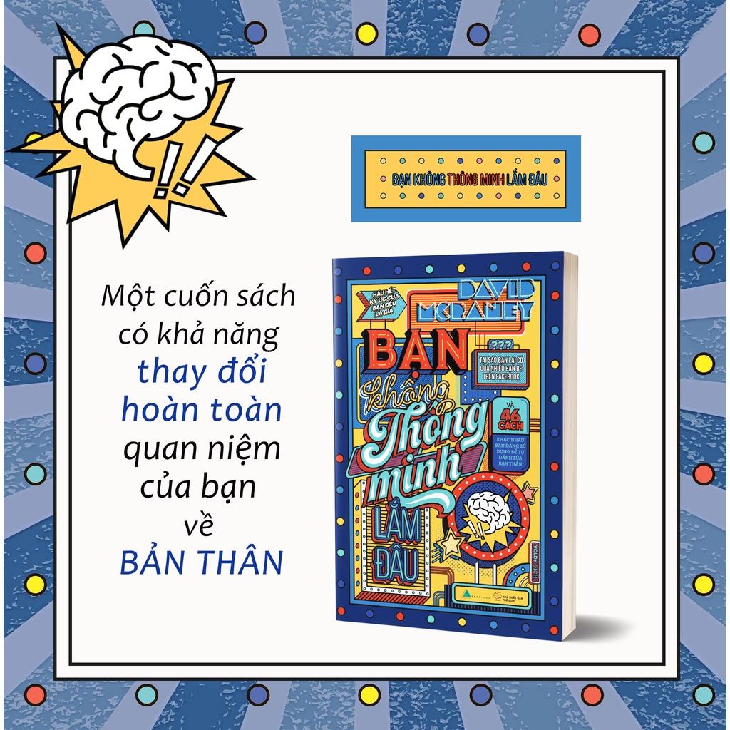 Sách Bạn Không Thông Minh Lắm Đâu (Tái Bản 2021) - Skybooks - BẢN QUYỀN