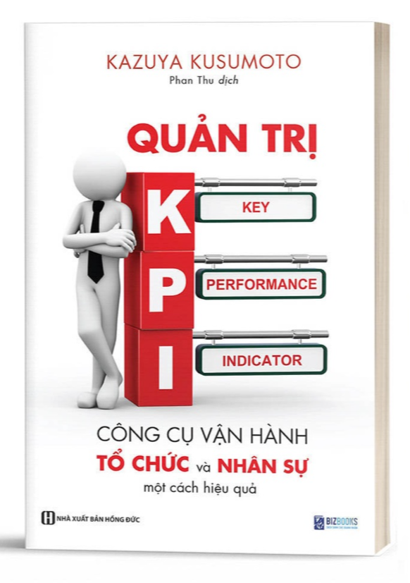 Sách Quản trị KPI: Công cụ vận hành và tổ chức nhân sự một cách hiệu quả - Bizbooks - BẢN QUYỀN