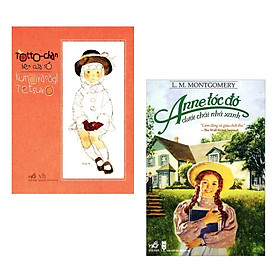 Combo Sách Văn Học Cực Hay:  TotoChan Cô bé bên cửa sổ+Anne Tóc Đỏ Dưới Chái Nhà Xanh( Tăng kèm Bookmark Green Life)