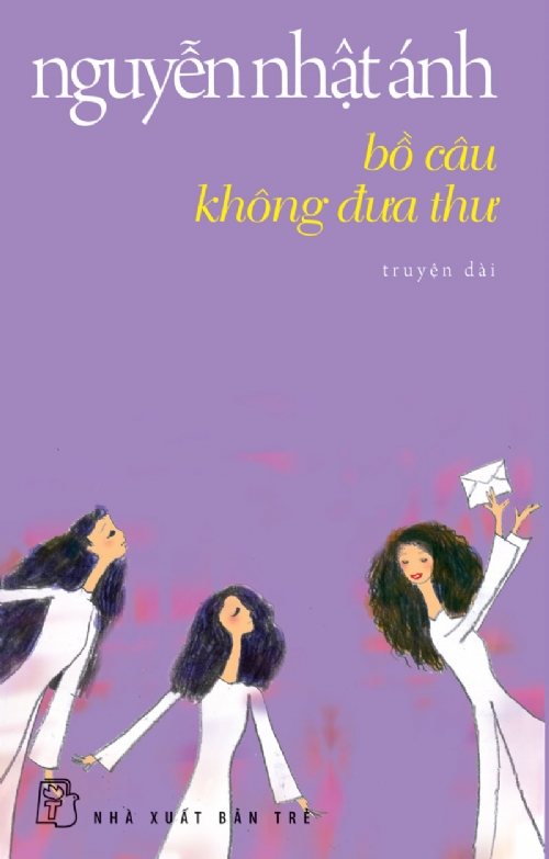 Bồ Câu Không Đưa Thư (Truyện Dài)
