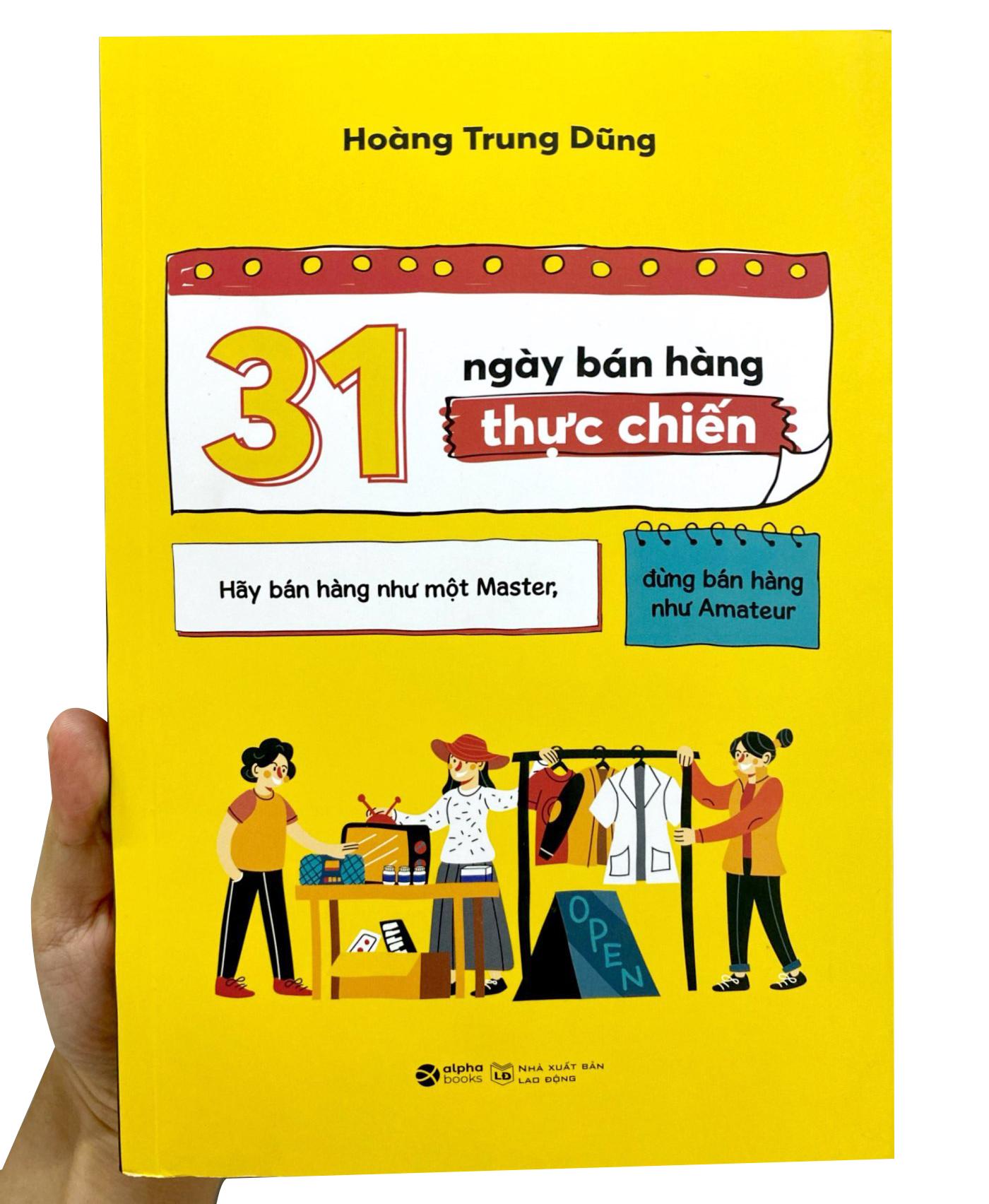Sách - 31 Ngày Bán Hàng Thực Chiến - Hãy Bán Hàng Như Một Master, Đừng Bán Hàng Như Amateur