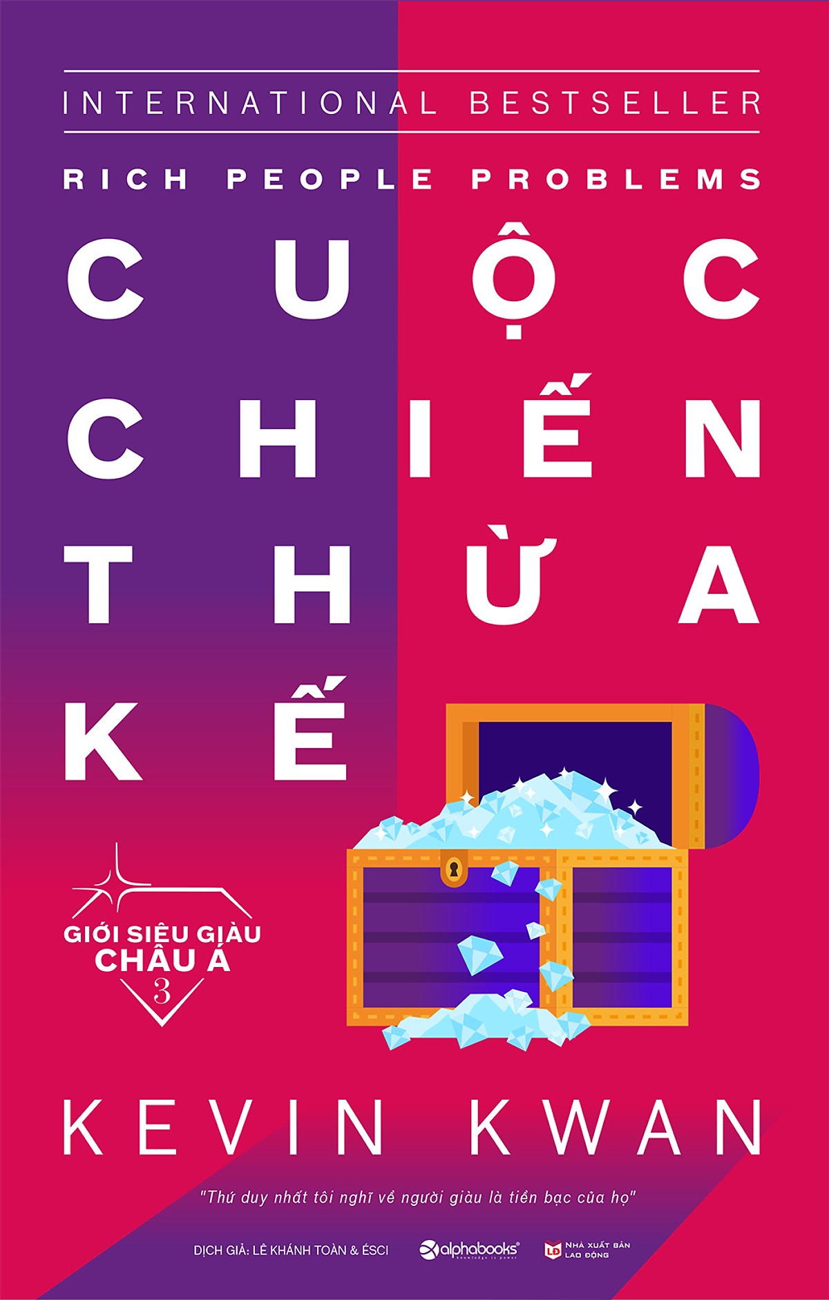 Bộ Sách Bí Mật Giới Siêu Giàu Châu Á (Gồm 3 Cuốn: Giới Siêu Giàu Châu Á 1: Siêu Giàu + Giới Siêu Giàu Châu Á 2: Đại Tiểu Thư + Giới Siêu Giàu Châu Á 3: Cuộc Chiến Thừa Kế) Tặng Sổ Tay Giá Trị (Khổ A6 Dày 200 Trang)
