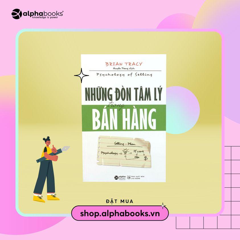 Những đòn Tâm lý trong Bán hàng (Tái bản Mới nhất) - Bản Quyền