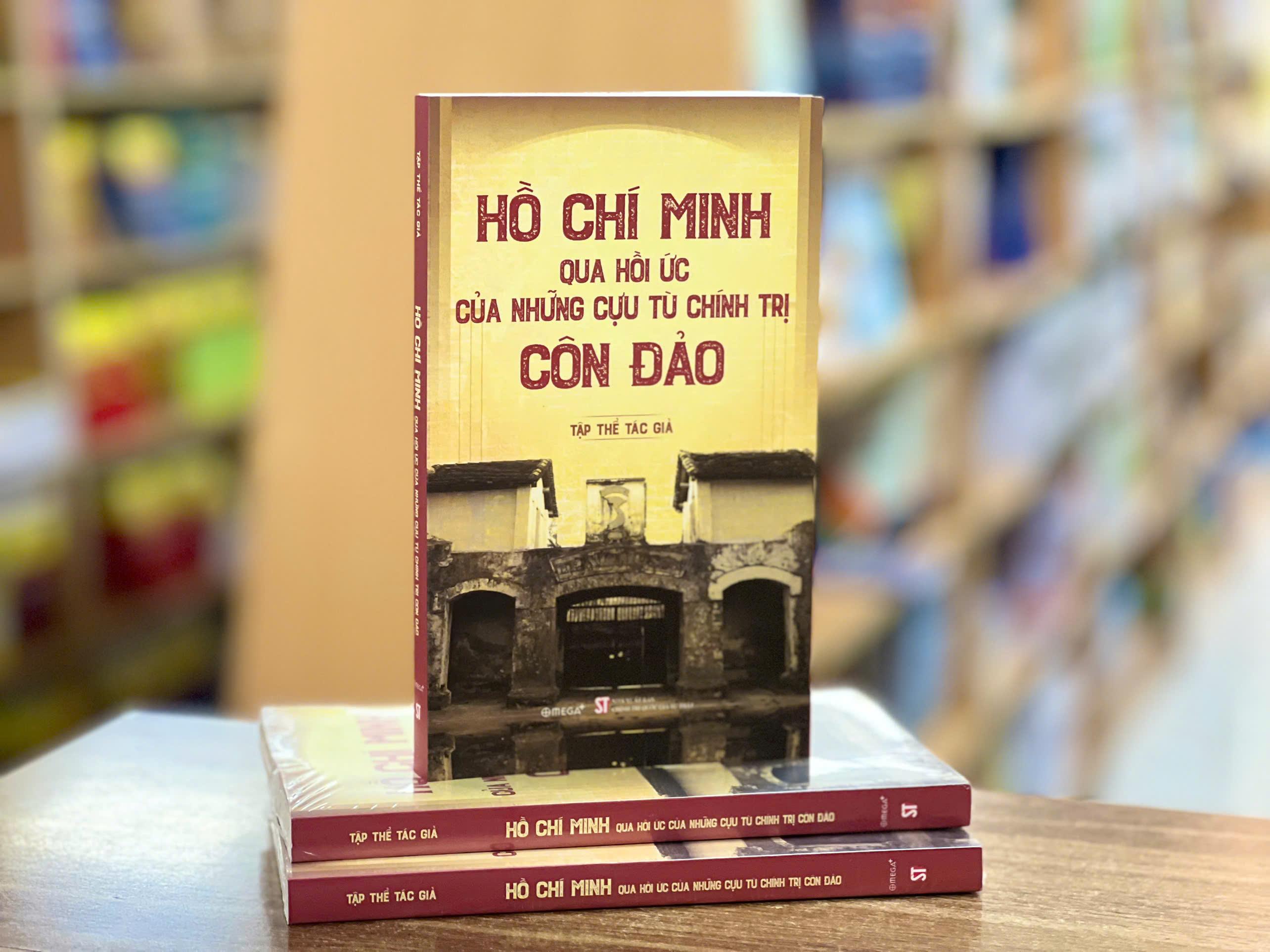 Hồ Chí Minh Qua Hồi Ức Của Những Cựu Tù Chính Trị Côn Đảo - Bản Quyền