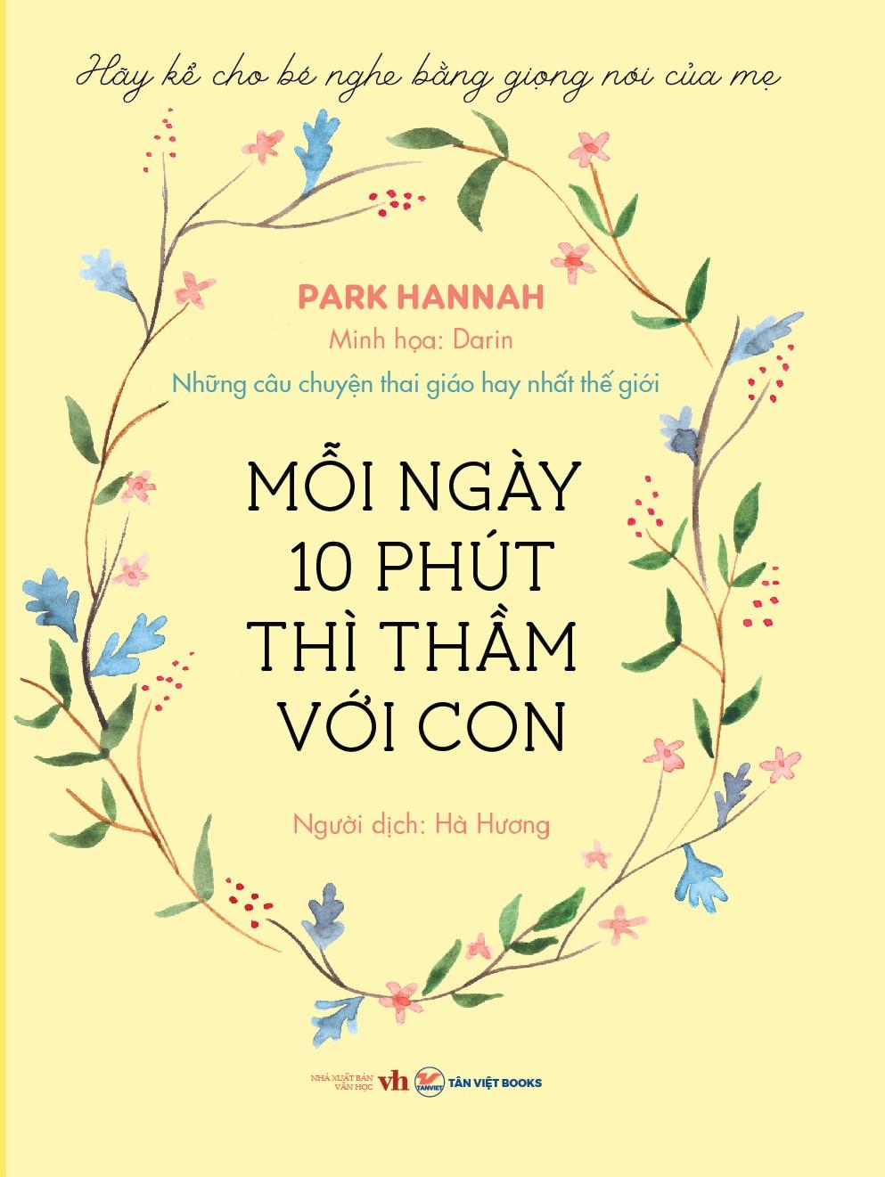 Mười Phút Mỗi Ngày Thì Thầm Với Con - Những Câu Chuyện Thai Giáo Hay Nhất Thế Giới