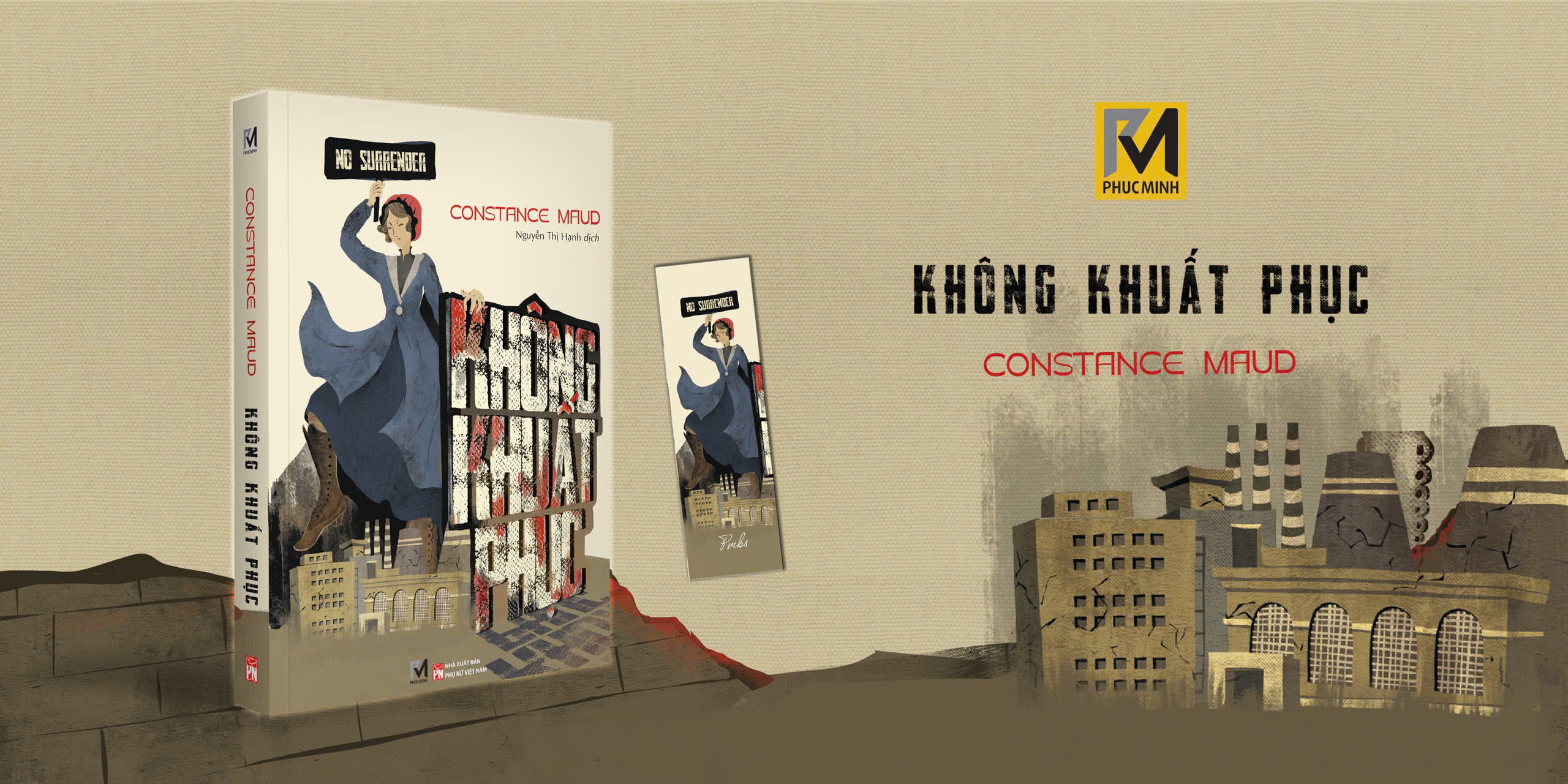 KHÔNG KHUẤT PHỤC – Constance Maud - Phúc Minh Books