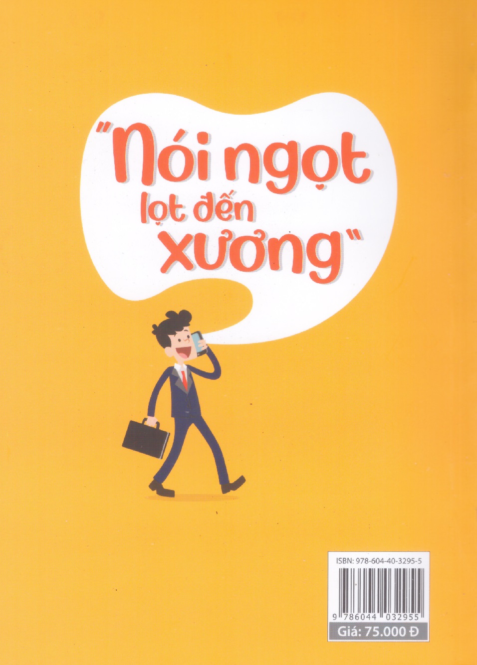 Nói ngọt lọt đến xương - Nghệ thuật thu phục đối phương