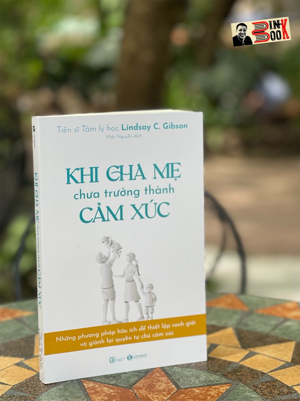 KHI CHA MẸ CHƯA TRƯỞNG THÀNH CẢM XÚC - Lindsay C. Gibson – Thaihabooks