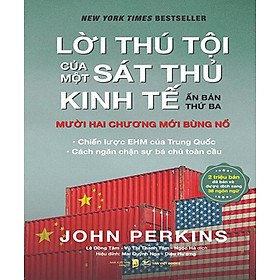 Lời Thú Tội Của Một Sát Thủ Kinh Tế (Bìa Cứng)