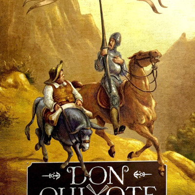 Don Quixote Nhà Quý Tộc Tài Ba Xứ Mancha - Tập 1