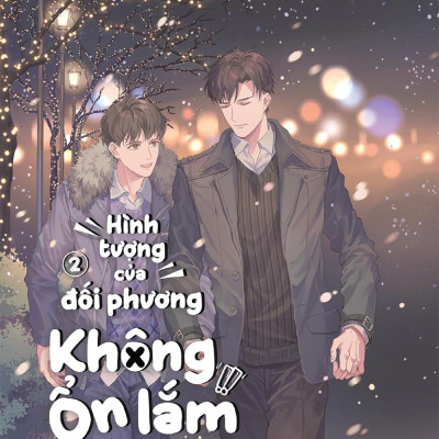 Hình Tượng Của Đối Phương Không Ổn Lắm - Wrong Impression - Tập 2 - Tặng Kèm Bookmark