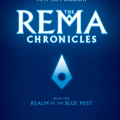 The Rema Chronicles #1: Realm Of The Blue Mist: A Graphic Novel