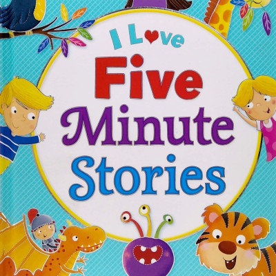I Love Five Minute Stories