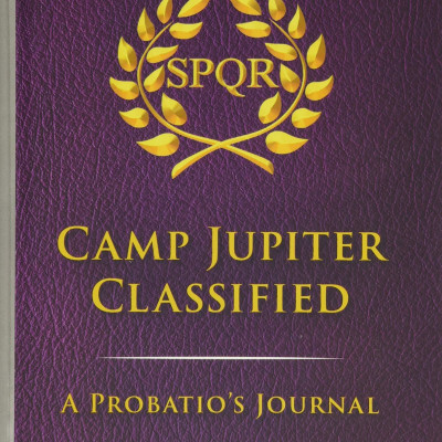 The Trials Of Apollo Camp Jupiter Classified (An Official Rick Riordan Companion Book): A Probatio