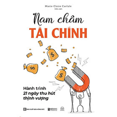 Nam châm tài chính: Hành trình 21 ngày thu hút thịnh vượng
