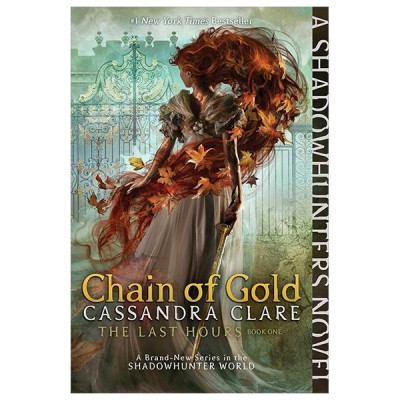 Sách ngoại văn: The Last Hours - Book 1 - Chain Of Gold