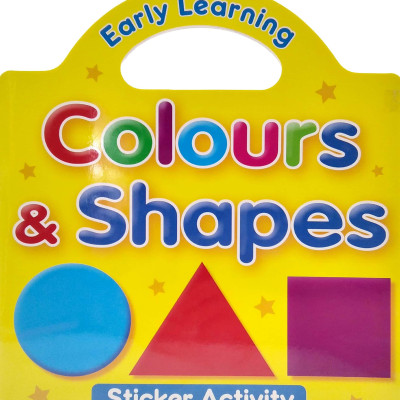 Early Learning Colours And Shapes - Sticker Activity