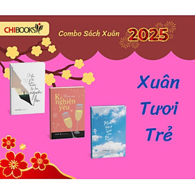 Combo XUÂN TƯƠI TRẺ (Mình thấy gì, Cho đứa trẻ, Kẻ nghiện yêu)