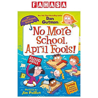 Sách ngoại văn: My Weird School Special - No More School, April Fools!