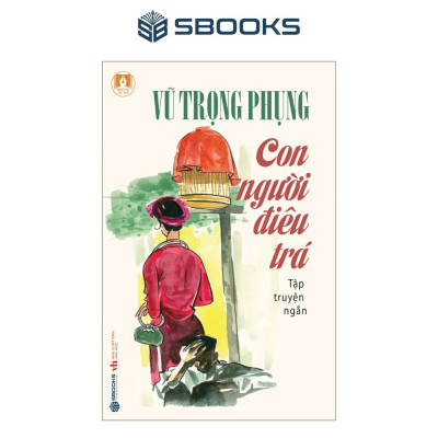 Sách Combo 6 Cuốn Văn Học Vũ Trọng Phụng - SBOOKS