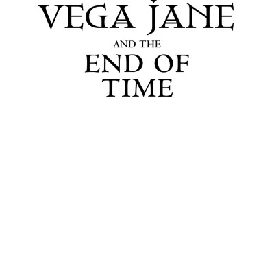 Vega Jane and the End of Time