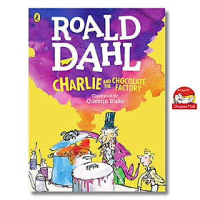 Sách - Charlie and the Chocolate Factory by Roald Dahl, Quentin Blake - Sách Tiếng Anh trẻ em