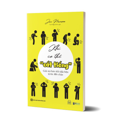 Khi cơ thể cất tiếng - Giải mã hơn 400 dấu hiệu từ tóc đến chân