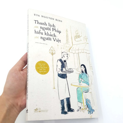 Thanh Lịch Như Người Pháp Hiếu Khách Như Người Việt