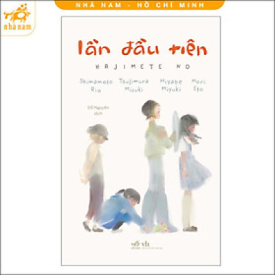 Sách - Lần đầu tiên (Nhã Nam HCM)