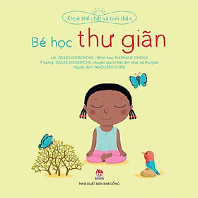 Sách - Khoẻ Thể Chất Và Tinh Thần: Bé học thư giãn