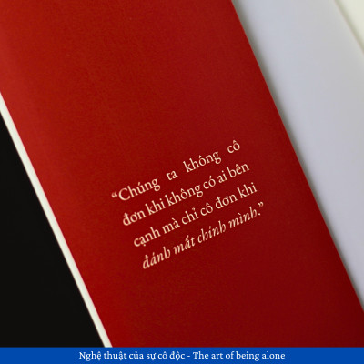 Nghệ Thuật Của Sự Cô Độc – The Art Of Being Alone
