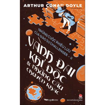 Vành Đai Khí Độc & Những Câu Chuyện Khác (Những Cuộc Phiêu Lưu Của Giáo Sư Challenger – II) [Tặng Postcard]