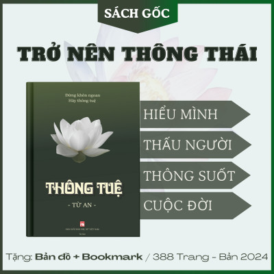 TRỞ NÊN THÔNG TUỆ, hiểu mình, thấu người, thông suốt cuộc đời (sách hay về minh triết)