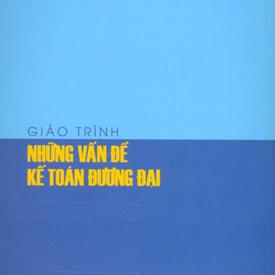 Giáo Trình Những Vấn Đề Kế Toán Đương Đại