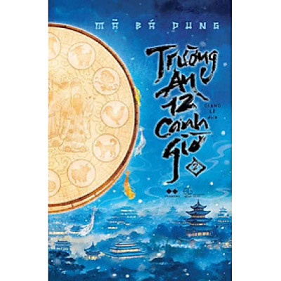 Trường An 12 Canh Giờ - Tập 2