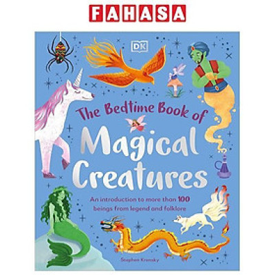 Sách ngoại văn: The Bedtime Book Of Magical Creatures