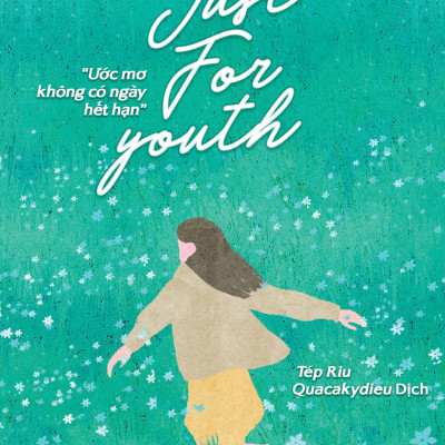 Sách - Just For Youth - Ước Mơ Không Có Ngày Hết Hạn