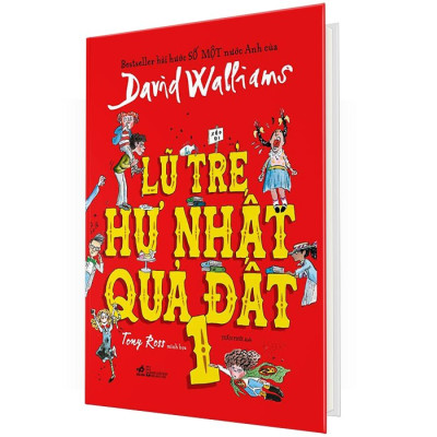 Lũ Trẻ Hư Nhất Quả Đất 1 (Bìa Cứng) - NN