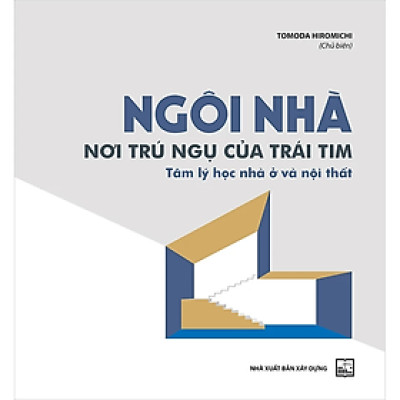 Benito - Sách - Ngôi nhà nơi trú ngụ của trái tim - NXB Xây dựng