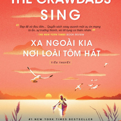 Xa Ngoài Kia Nơi Loài Tôm Hát - Where The Crawdads Sing