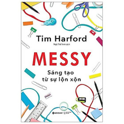 Messy - Sáng Tạo Từ Sự Lộn Xộn