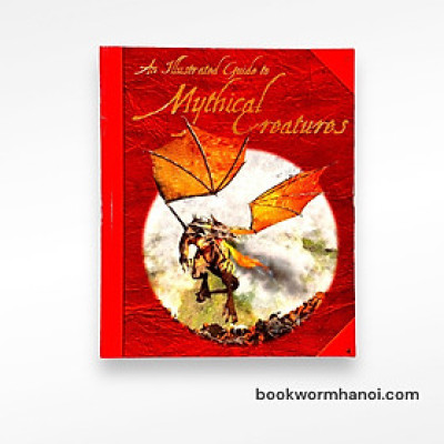 Sách - An Illustrated Guide To Mythical Creatures by David West - Mythology/ Fantasy in English