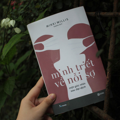 Minh Triết Về Nỗi Sợ - Một Góc Nhìn Sau Đại Dịch