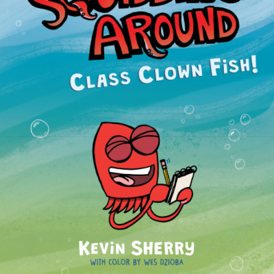 Squidding Around #2: Class Clown Fish