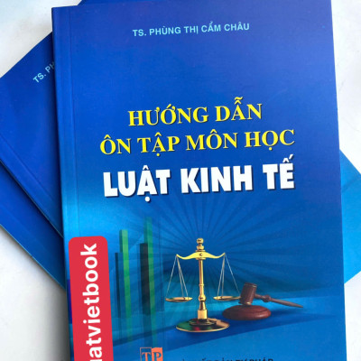 Hướng Dẫn Ôn Tập Môn Học Luật Kinh Tế 