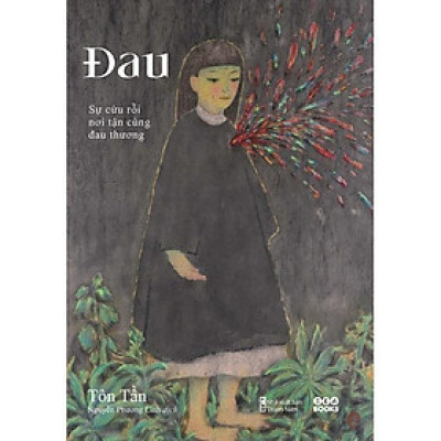 Sách ĐAU Sự Cứu Rỗi Nơi Tận Cùng Đau Thương - Bản Quyền