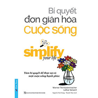 Bí Quyết Đơn Giản Hóa Cuộc Sống
