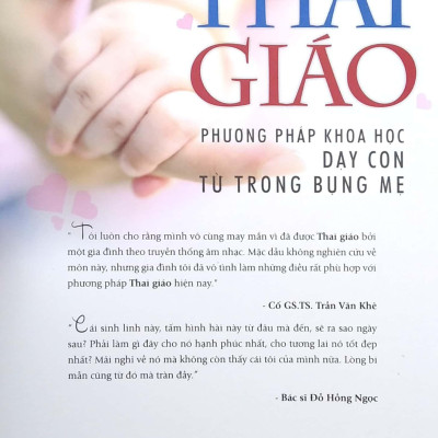 Thai Giáo - Phương Pháp Dạy Con Từ Trong Bụng Mẹ (Tái Bản 2022)