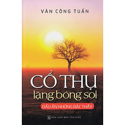Cổ Thụ Lặng Bóng Soi - Dấu Ấn Những Bậc Thầy